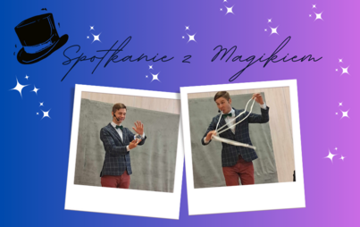 Zdjęcie do Spotkanie z Magikiem