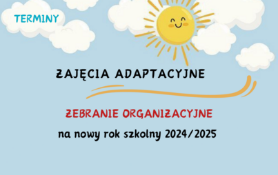 Zdjęcie do Zajęcia adaptacyjne oraz zebranie organizacyjne - terminy