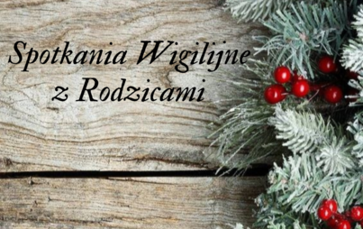Zdjęcie do Spotkania Wigilijne z Rodzicami