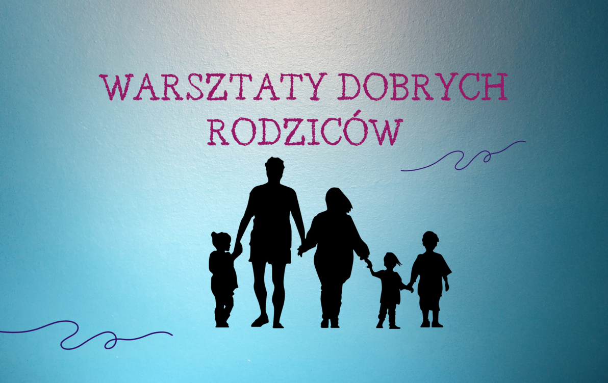 Zdjęcie do Warsztaty Dobrych Rodzic&oacute;w 