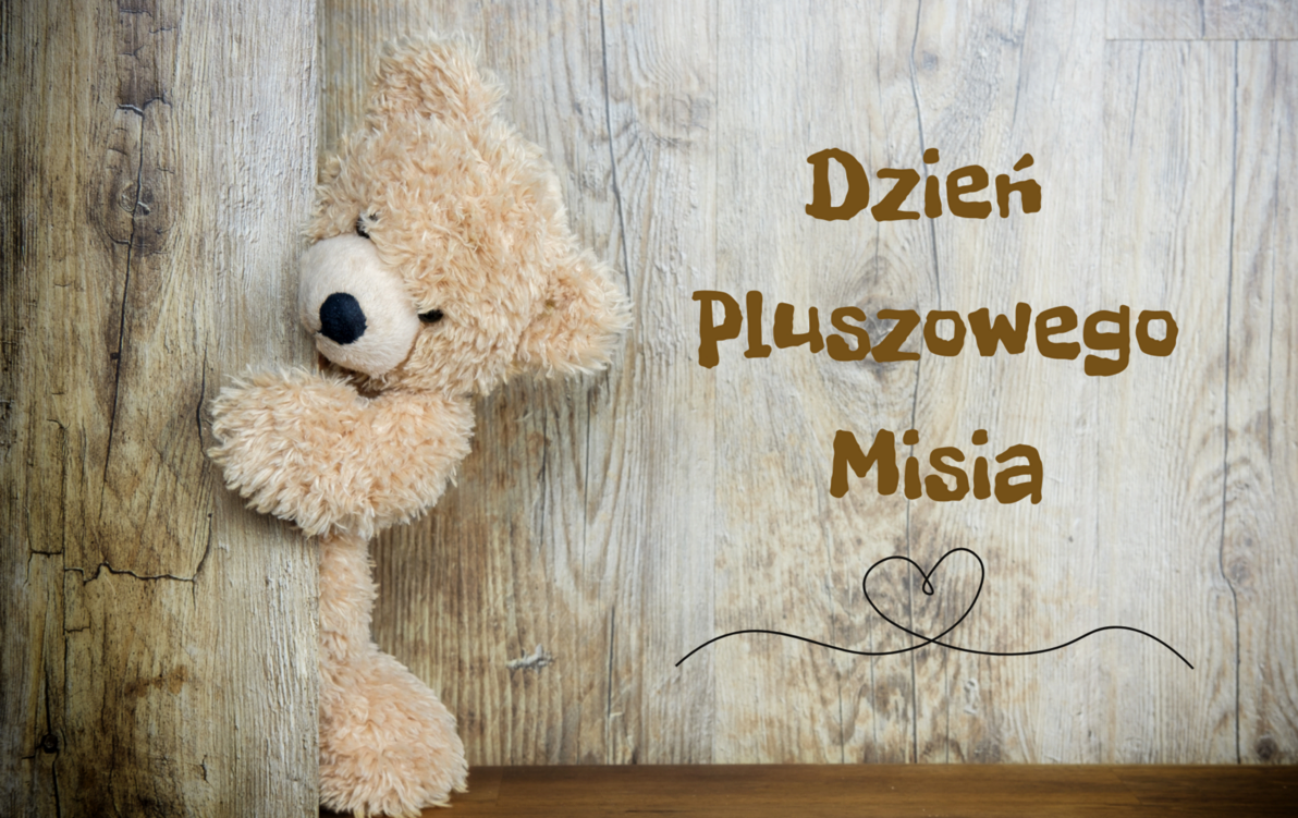 Zdjęcie do Dzień Pluszowego Misia 2023