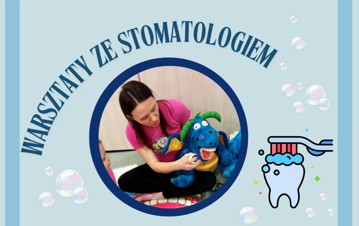 Zdjęcie do Warsztaty ze Stomatologiem