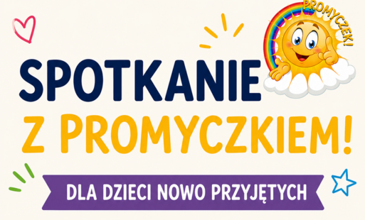 Zdjęcie do Spotkanie z "Promyczkiem"
