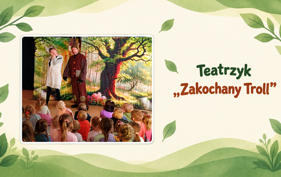 Spektakl Teatrzyk "Zakochany Troll"